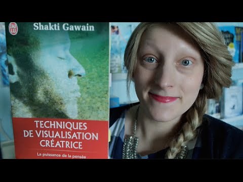 Techniques de visualisation creative - Shakti Gawain #DéveloppementPersonnel