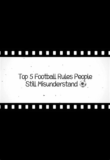 Top 5 Football Rules Everyone Should Know ⚽️