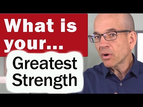 What is Your Greatest Strength - Best Answer