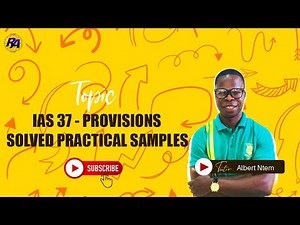IAS 37 - Solved Practical Sample Questions Under Provisions.