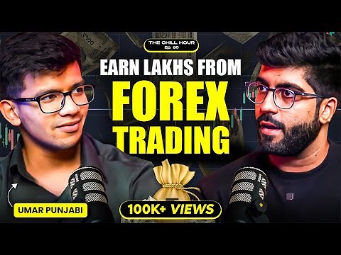 Umar Punjabi UNFILTERED on Forex Trading, Course Selling Accusations & more | The Chill Hour Ep. 80