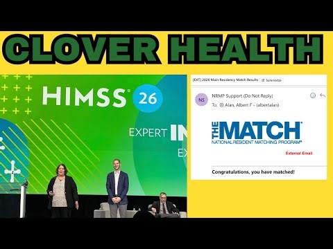 Clover Health CLOV Stock Gets HUGE CMS Spotlight at HIMSS + I Matched My Dream Residency!