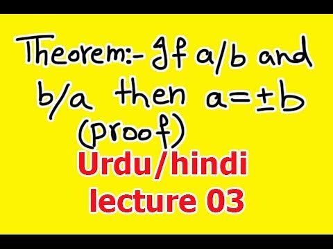 3.Number theory lecture 03 If a divides b and b divides a then a is equal to plus minus b