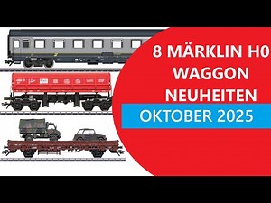 Märklin Waggon Neuheiten 2025/10 - Spurweite Märklin H0