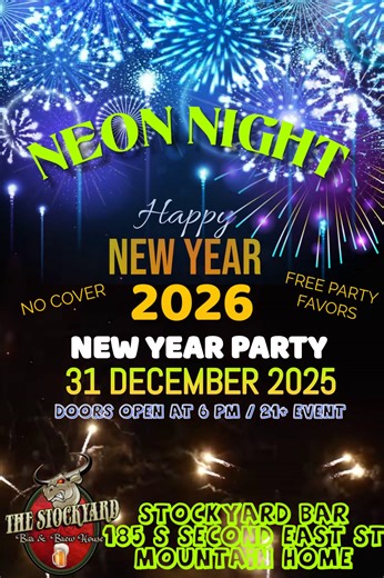 Celebrate the arrival of 2026 at the Neon Night New Year Party on December 31, 2025. Enjoy free party favors, no cover charge, and great vibes at Stockyard Bar, 185 S Second East St, Mountain Home. Doors open at 6 PM. This is a 21 event—get ready for an unforgettable night! #NewYearParty #NeonNight #MountainHome | The Stockyard bar and brew house