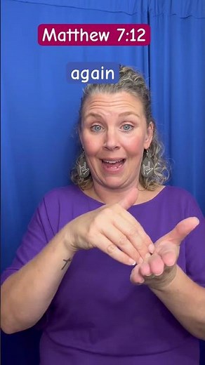 Matthew 7:12 #deafteacher #deafministry #signlanguagewithsarah #matthew7v12