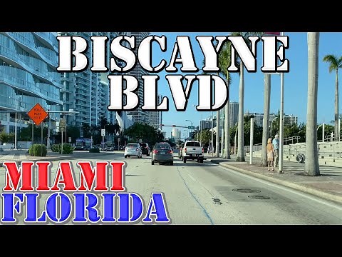 Biscayne Blvd - Miami's LONGEST Street - FULL Route - Florida - 4K Street Drive
