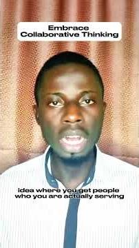 Embrace Collaborative Thinking