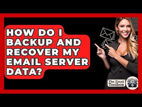 How Do I Backup And Recover My Email Server Data? - TheEmailToolbox.com