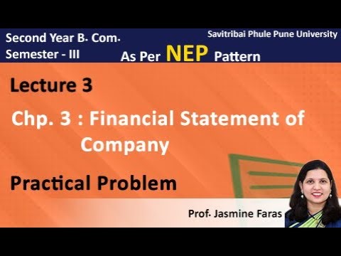 Financial Statement of Company | S.Y.B.Com Sem 3 & BBA IB Sem 4 | NEP| SPPU | Practical Problem 3