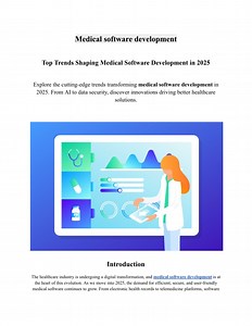 Top Trends Shaping Medical Software Development in 2025 - SlideServe