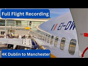 ✈️ Dublin to Manchester | Full Ryanair Flight POV | Real-Time Gate to Gate