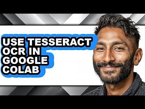 How to Use Tesseract Ocr in Google Colab (full Guide)