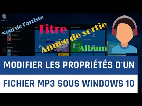 Comment ajouter/modifier les propriétés, nom de l'artiste, titre d'un fichier MP3 sous Windows 10