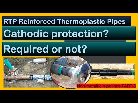 RTP Reinforced Thermoplastic Pipes || Cathodic Protection