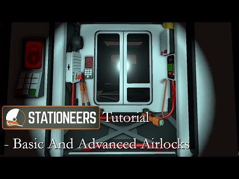 TLDR Stationeers Tutorial - Basic and Advanced Airlocks