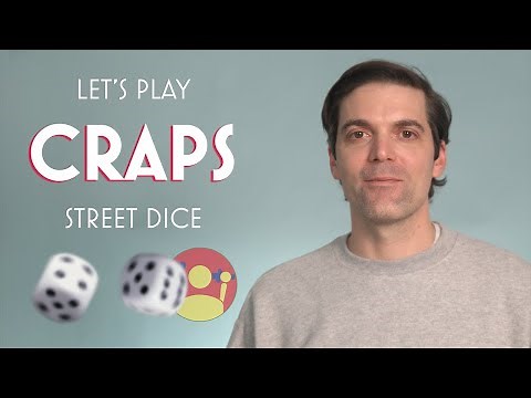 How to Play CRAPS and STREET DICE: The Ultimate Guide