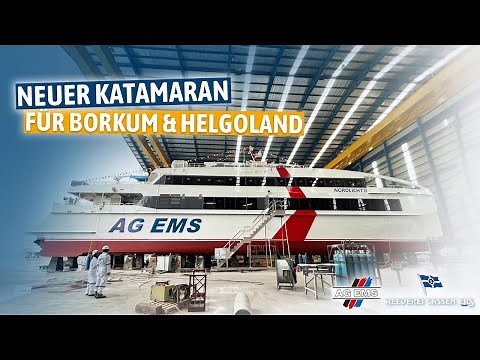 Neuer Katamaran für die Aktien-Gesellschaft “EMS“ | MS “Nordlicht II“