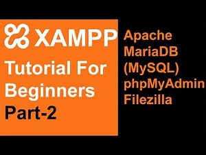 XAMPP tutorial for beginners ( Apache + MariaDB + phpMyadmin + Filezilla) Part-2
