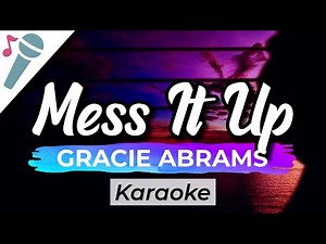 Gracie Abrams - Mess It Up - Karaoke Instrumental (Acoustic)