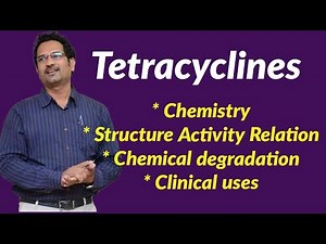 Tetracyclines - Structure, Nomenclature, Stereochemistry & Chemical degradation.