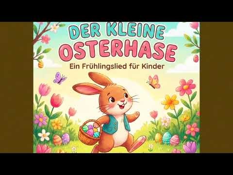 Hopp, hopp, hopp – Der kleine Osterhase (Osterlied für Kinder zum Mitsingen)