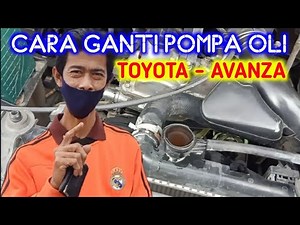 Cara Ganti Pompa Oli - AVANZA