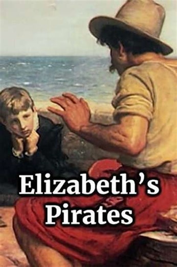 Elizabeth's Pirates - Movie