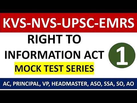 KVS-NVS-UPSC-EMRS - Right to Information Act - Mock Test Series -AC, PRINCIPAL, VP, HEADMASTER