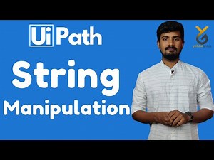 UiPath String Manipulation | yellowgreys - YouTube