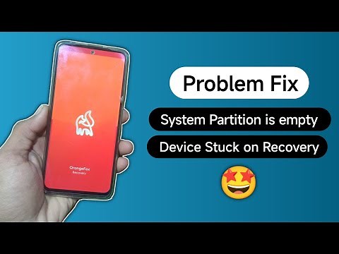 Problem Fix - System Partition is empty and Device Stuck On Custom Recovery