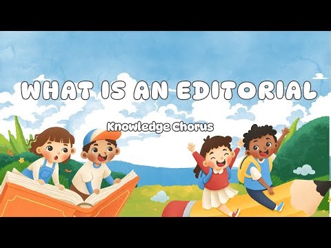 What is an Editorial? | Learn About Editorials Song for Students