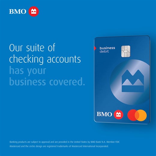 BMO’s suite of checking accounts is designed to serve the unique needs of your business. | BMO U.S.