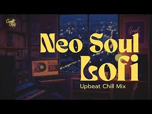Dreamy Blue City Vibes Room 🌆 | Neo Soul, R&B Lofi Upbeat Chill Mix