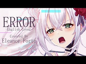 【Eleanor Forte Lite】 ERROR (English Cover) 【SynthV】