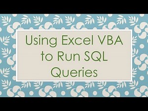 Using Excel VBA to Run SQL Queries