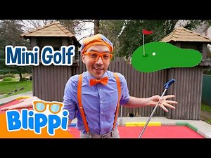 Let's Play Mini Golf with Blippi! ⛳ | Sports for Kids | Blippi Educational Videos