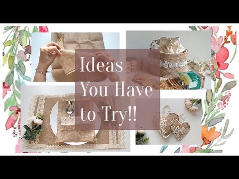 DIY - IDEAS with BURLAP FABRIC - Crafts and Recycling