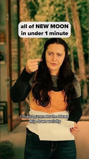 all of NEW MOON in under 1 minute