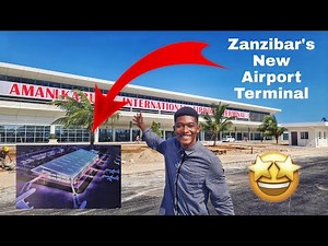 Zanzibar's NEW International Airport Terminal 3