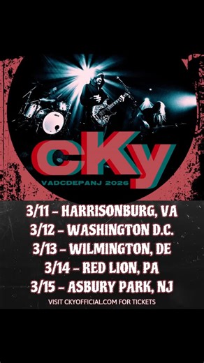 CKY VADCDEPANJ MINI-TOUR - MARCH 2026 CKY is hitting the road for a limited run of shows in March, and tickets are ON SALE NOW! 3/11 - Harrisonburg, VA - The Golden Pony 3/12 - Washington DC - Pearl Street Warehouse 3/13 - Wilmington, DE - The Queen 3/14 - Red Lion, PA - Double Barrel Roadhouse 3/15 - Asbury Park, NJ - Asbury Lanes Visit ckyofficial.com for ticket links and info on all of our upcoming tour dates. #CKY #LiveMusic #OnTour | CKY