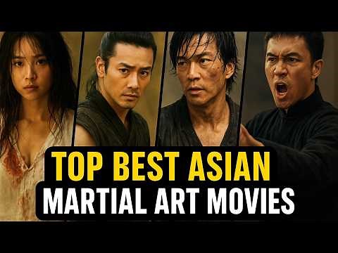 Top 10 Best Asian Martial Art Movies in 2025 So Far