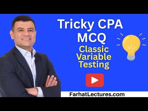 Classic Variable Testing AUD CPA Exam MCQ