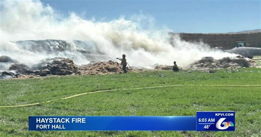 Fort Hall Firefighters took Down Around 200 Actively Burning Hay Bales