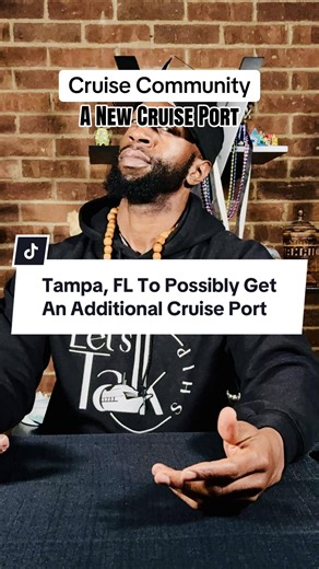 Tampa, FL to Possibly Get an Additional Cruise Port