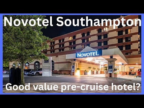 Novotel Southampton - a good value pre-cruise hotel!