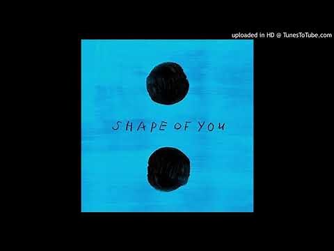 Ed Sheeran - Shape Of You (Super Clean Version)