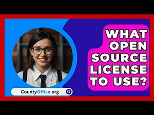 What Open Source License To Use? - CountyOffice.org