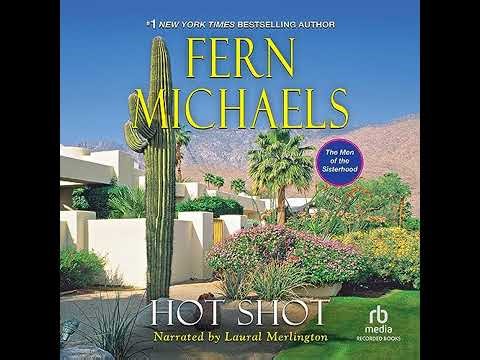 Hot Shot by Fern Michaels | Full Audiobook