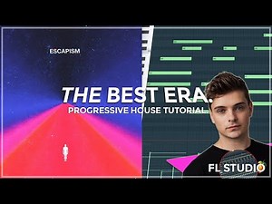GOLDEN ERA PROGRESSIVE HOUSE TUTORIAL (FL STUDIO)